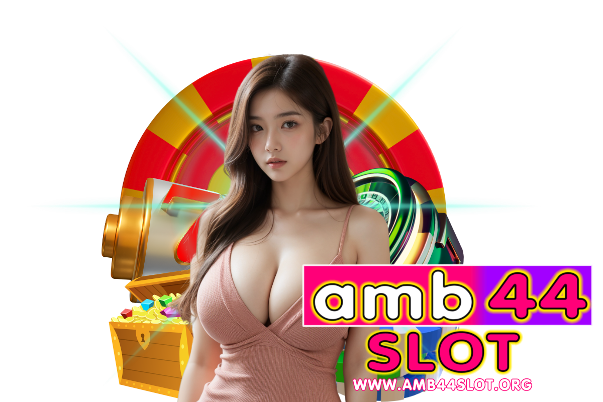 amb44 slot สล็อต